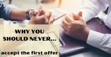 Why you should never accept the first offer