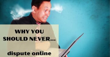 Why you should never dispute online