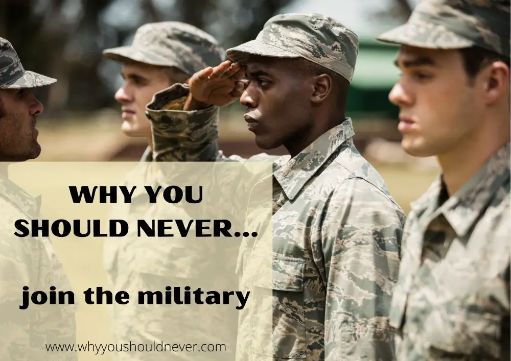 why-you-should-never-join-the-military-why-you-should-never