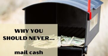 Why you should never mail cash