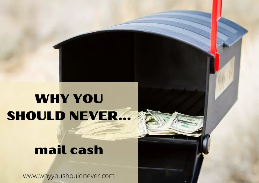 Why you should never mail cash