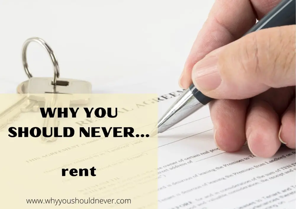 Why you should never rent