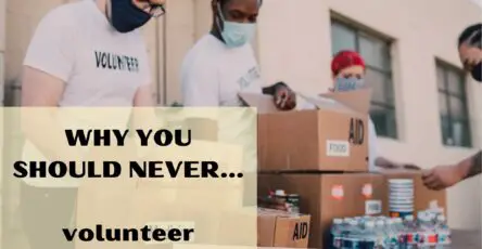 Why you should never volunteer