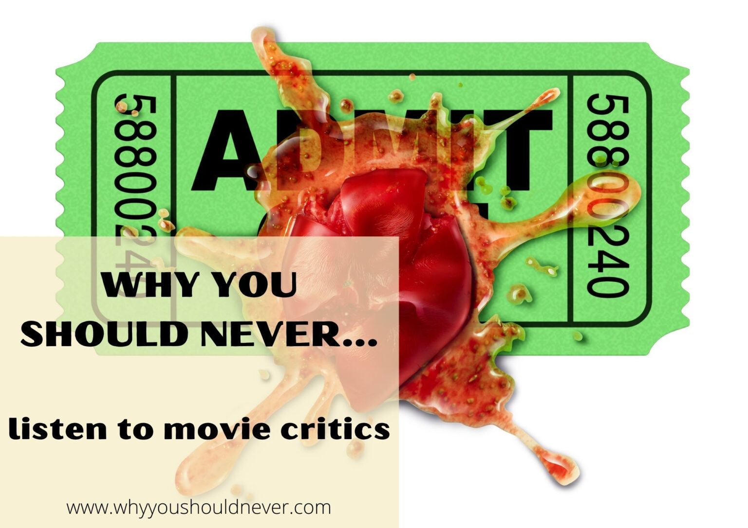 Why You Should Never Listen To Movie Critics Why You Should Never…