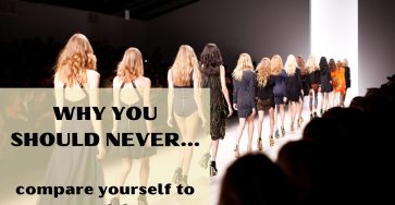 Why you should never compare yourself to models