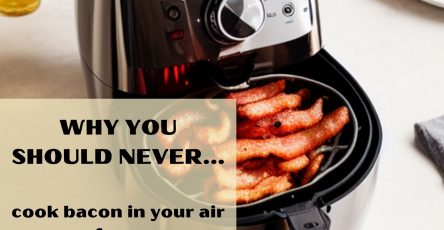Why you should never cook bacon in your air fryer