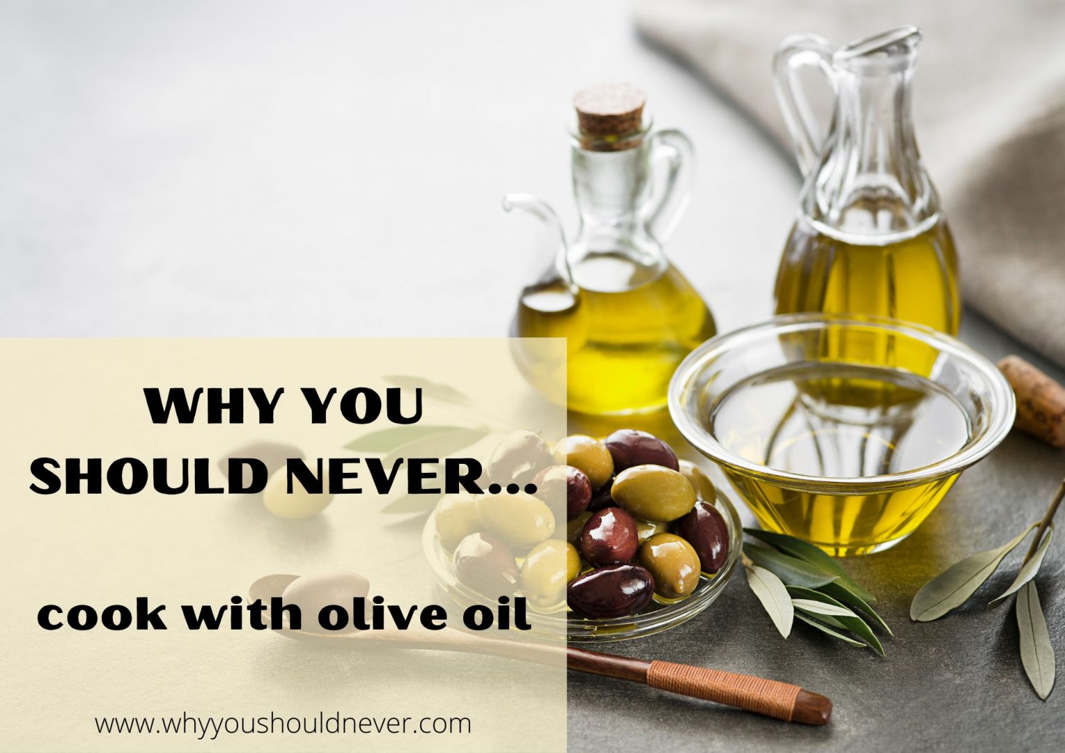 why-you-should-never-cook-with-olive-oil-why-you-should-never