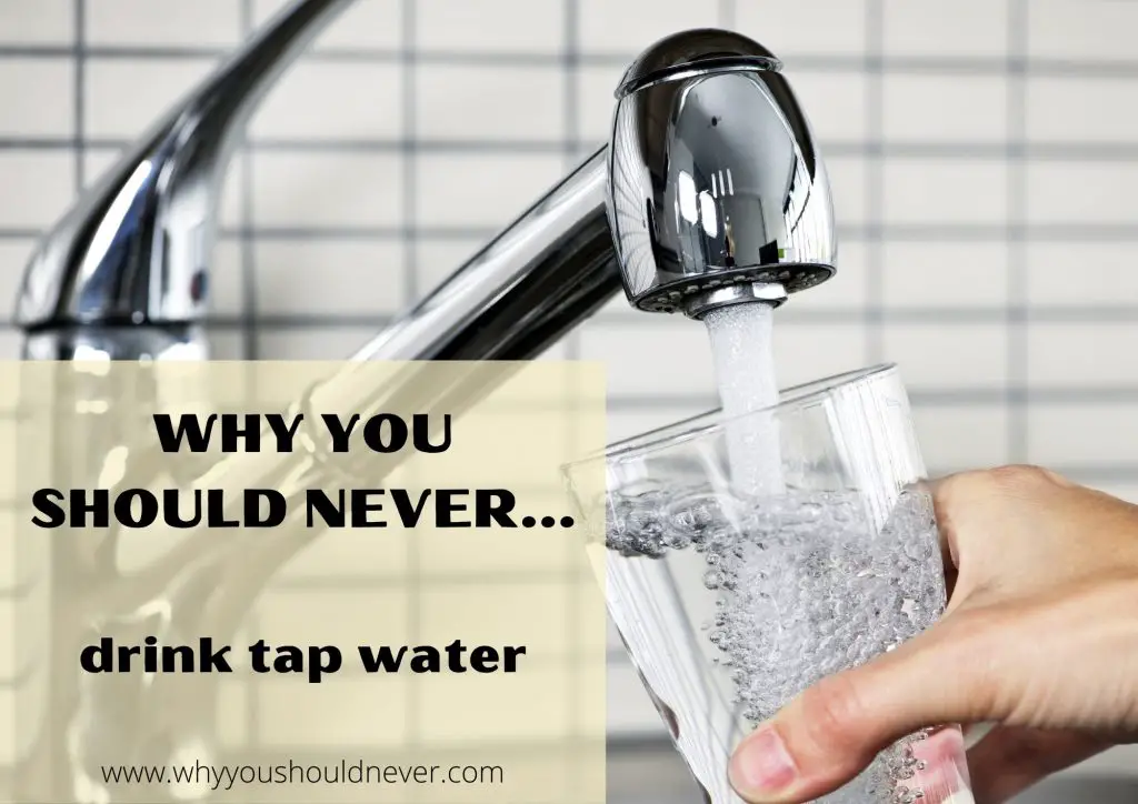 why-you-should-never-drink-tap-water-why-you-should-never