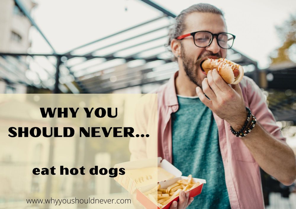 Why you should never eat hot dogs