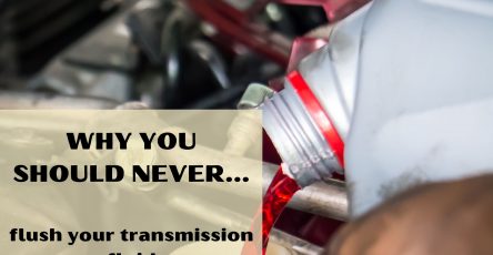 Why you should never flush your transmission fluid