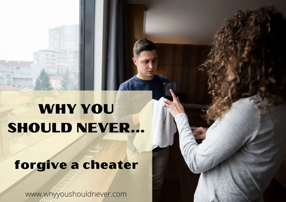 Why you should never forgive a cheater