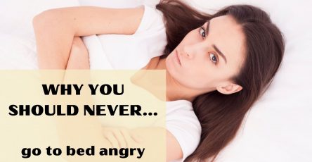 Why you should never go to bed angry