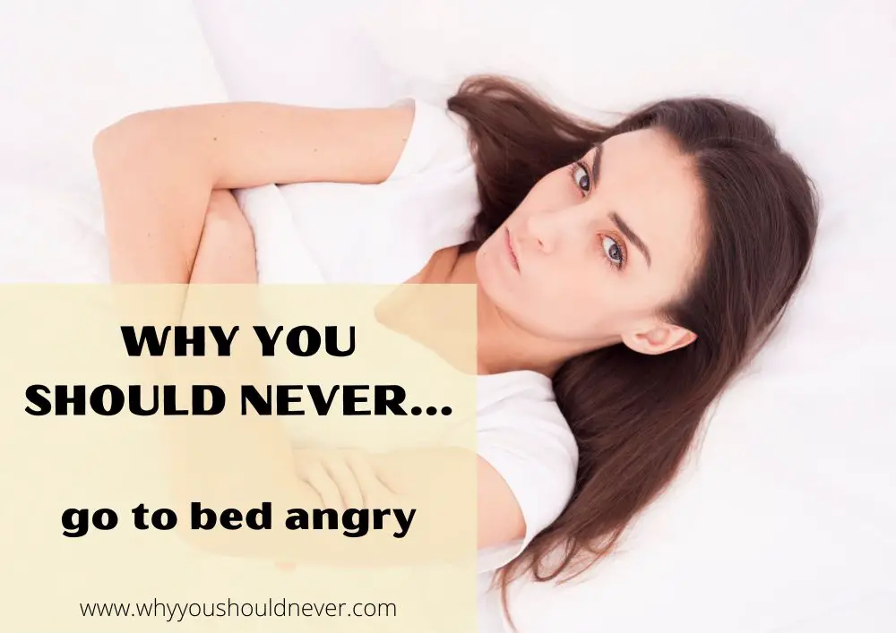 Why you should never go to bed angry