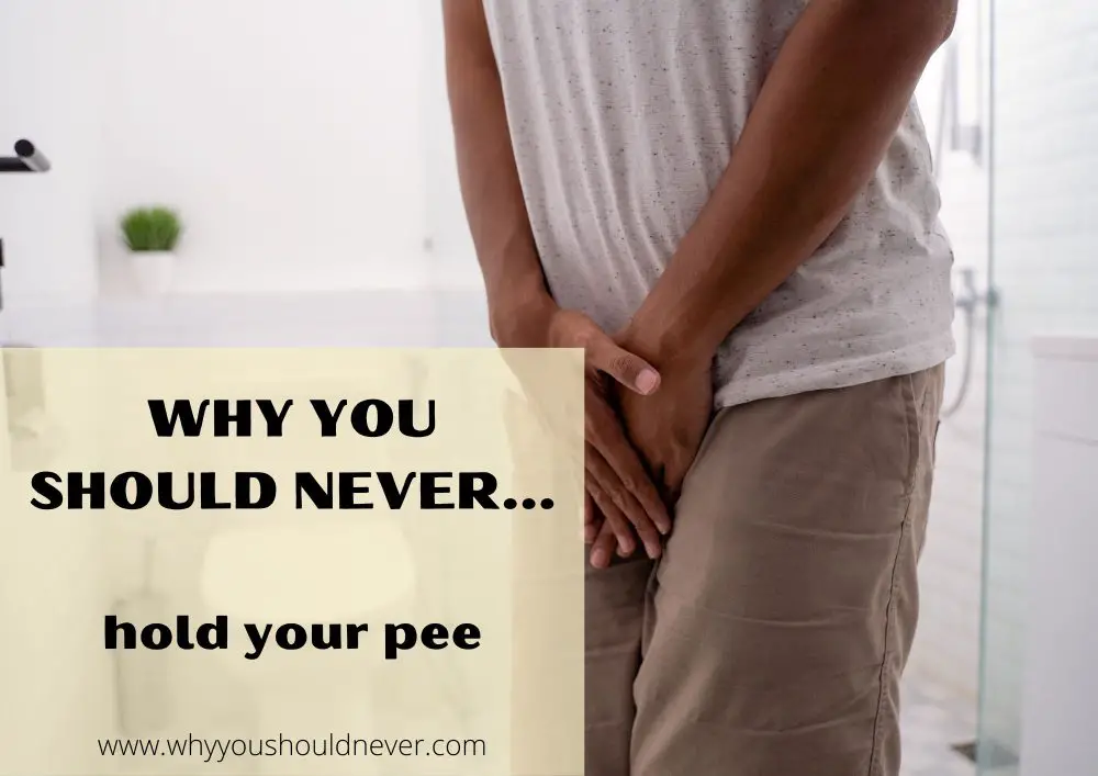 Why you should never hold your pee