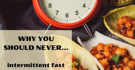 Why you should never intermittent fast