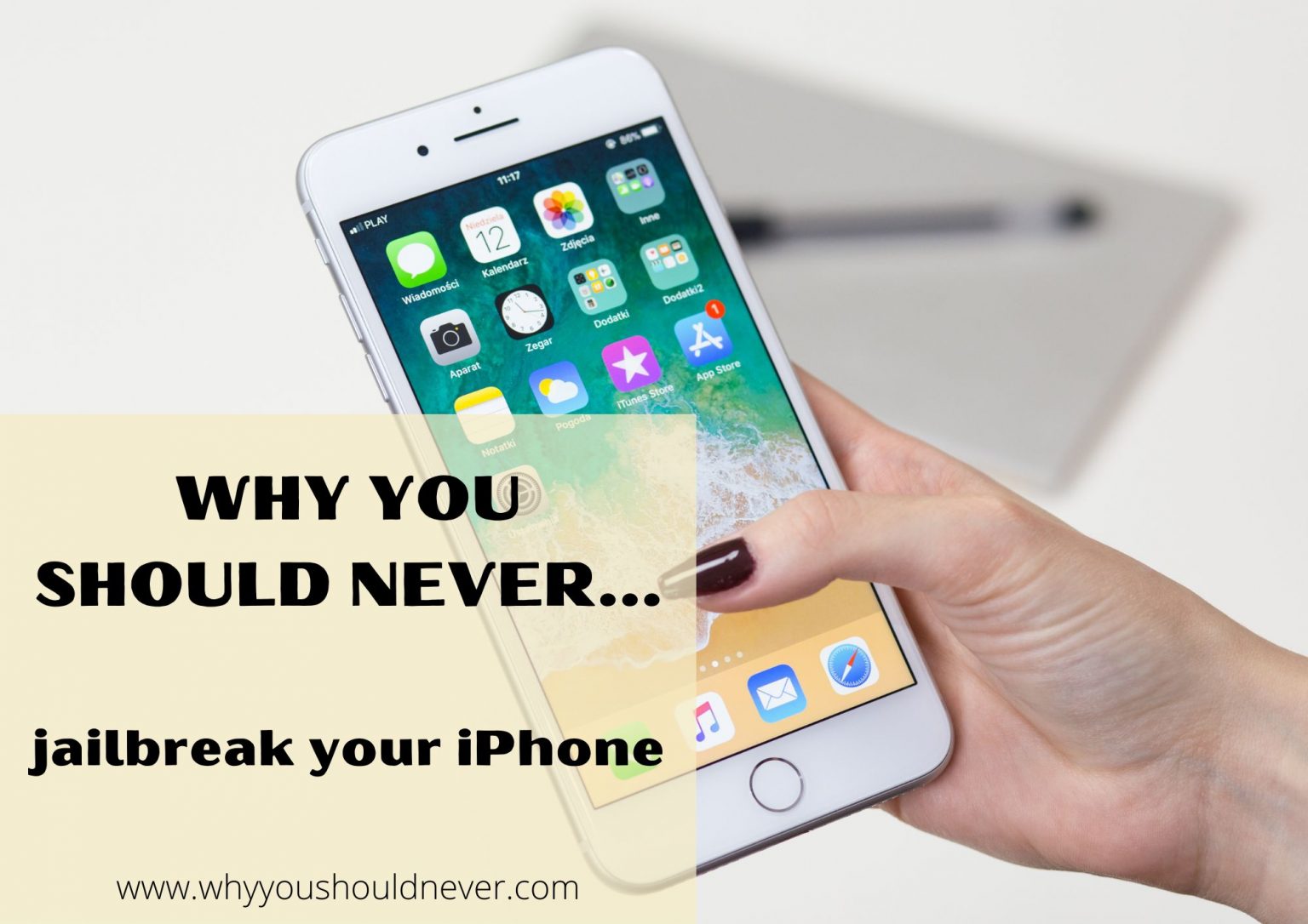 Why You Should Never Jailbreak Your iPhone – Why You Should Never…