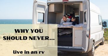 Why you should never live in an rv