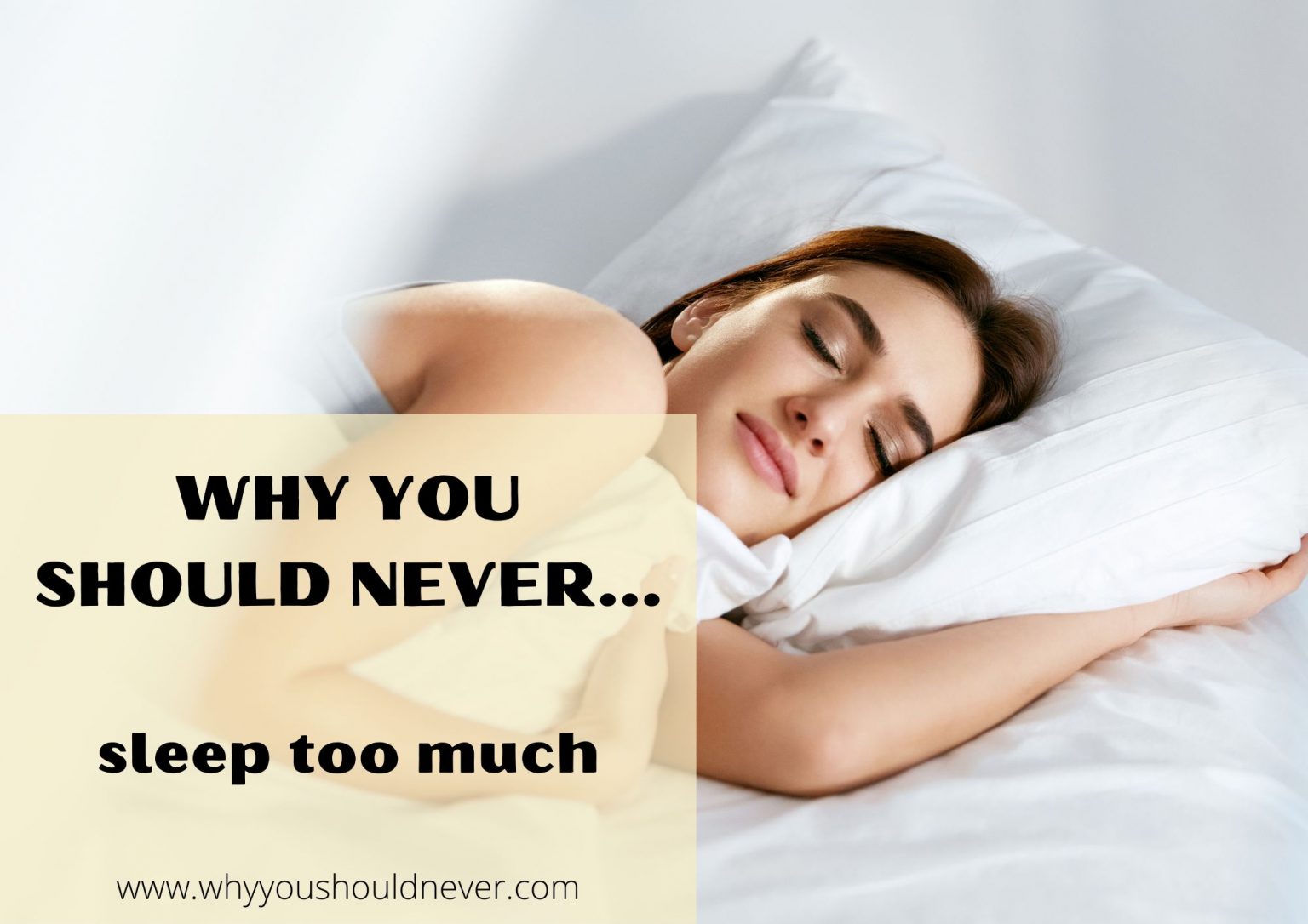 Why You Should Never Sleep Too Much Why You Should Never…