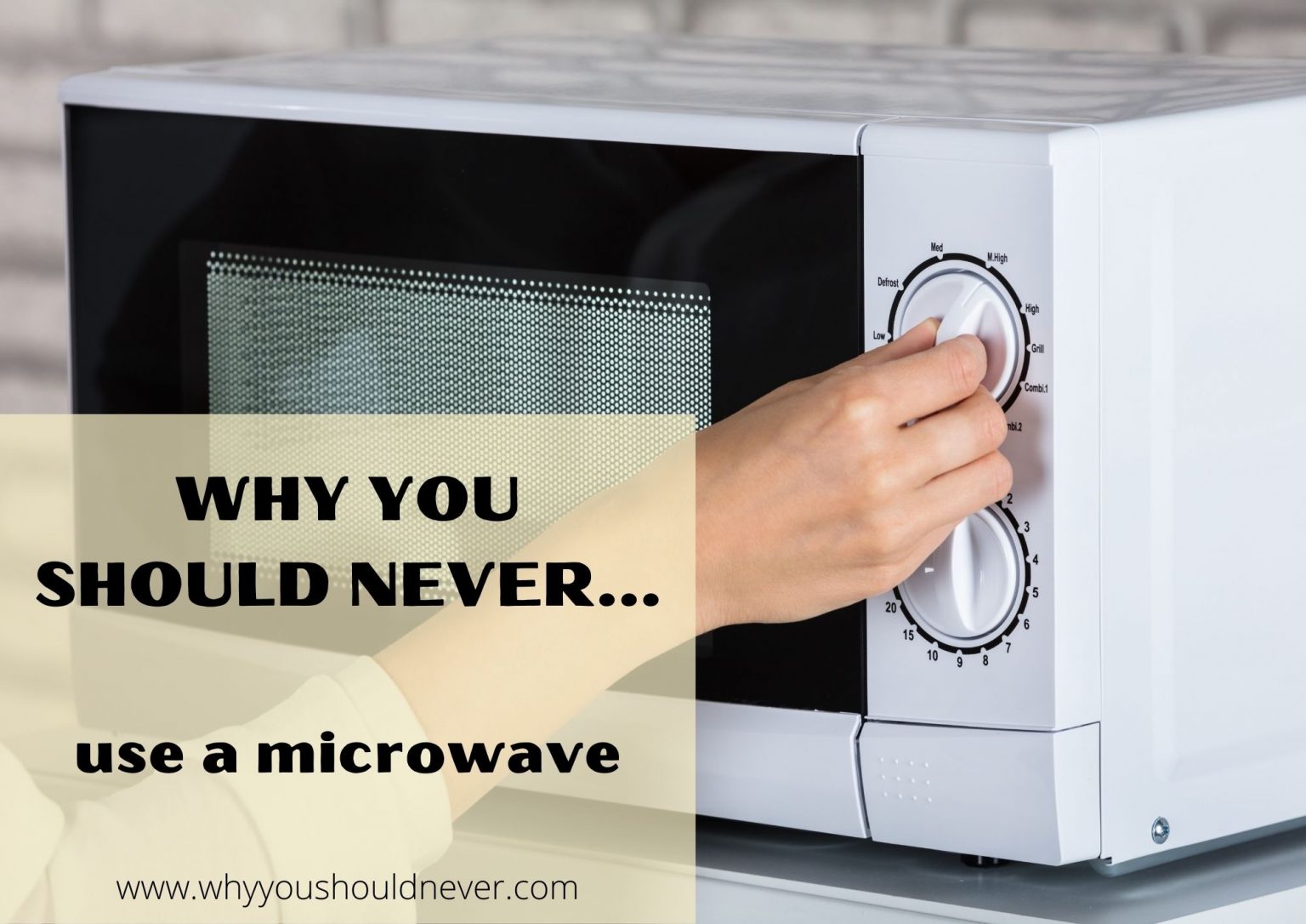 Why You Should Never Use A Microwave Why You Should Never…