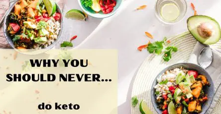Why you should never do keto