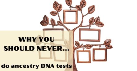 Why you should never do ancestry dna tests