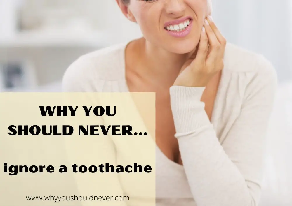 Why you should never ignore a toothache