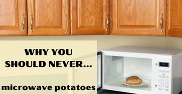 Why You Should Never Microwave Potatoes