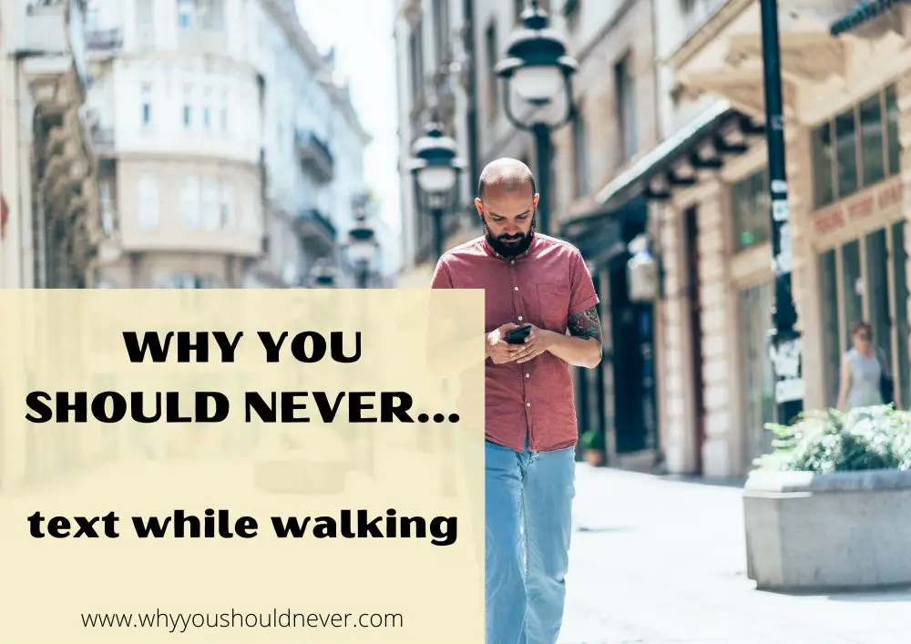 Why You Should Never Text While Walking