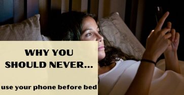 Why You Should Never Use Your Phone Before Bed