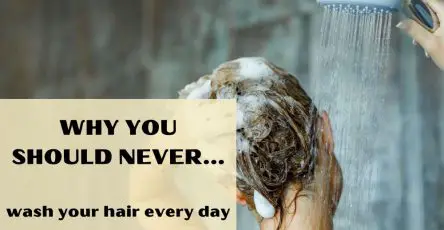 Why You Should Never Wash Your Hair Every Day