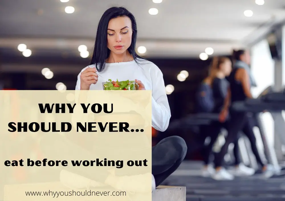 Why You Should Never Eat Before Working Out