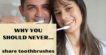 Why You Should Never Share Toothbrushes