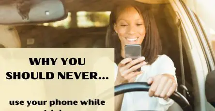 Why You Should Never Use Your Phone While Driving