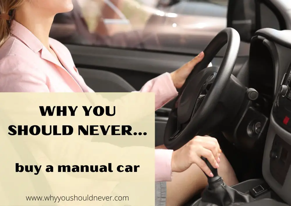 Why You Should Never Buy A Manual Car