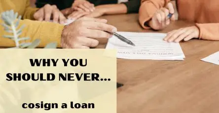 Why You Should Never Cosign A Loan
