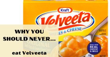 Why You Should Never Eat Velveeta