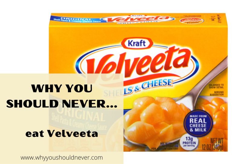 Why You Should Never Eat Velveeta Why You Should Never…