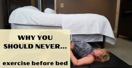 Why You Should Never Exercise Before Bed