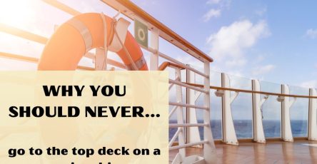 Why You Should Never Go To The Top Deck On A Cruise Ship