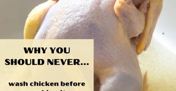 Why You Should Never Wash Chicken Before Cooking It