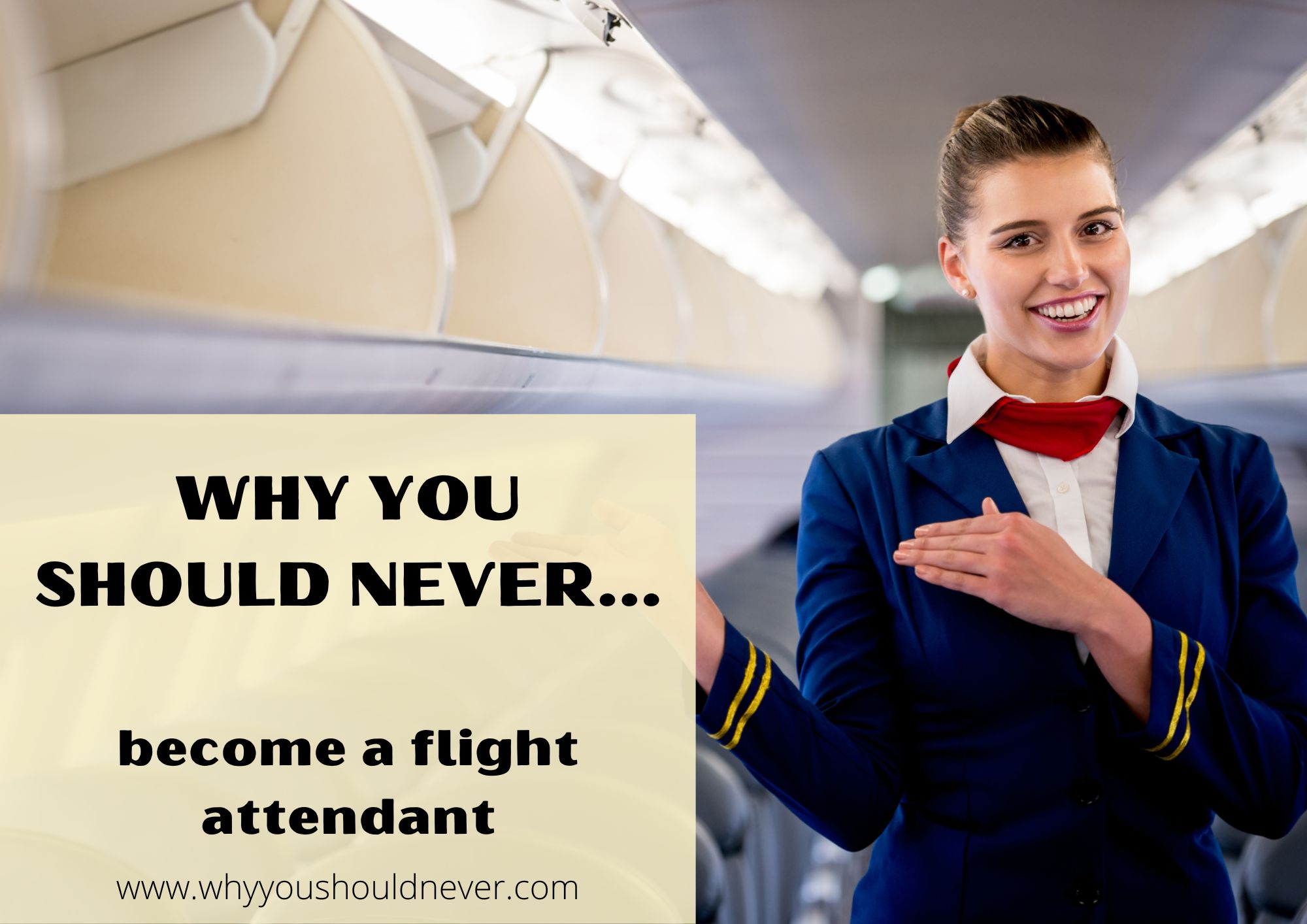 Why You Should Never Become A Flight Attendant