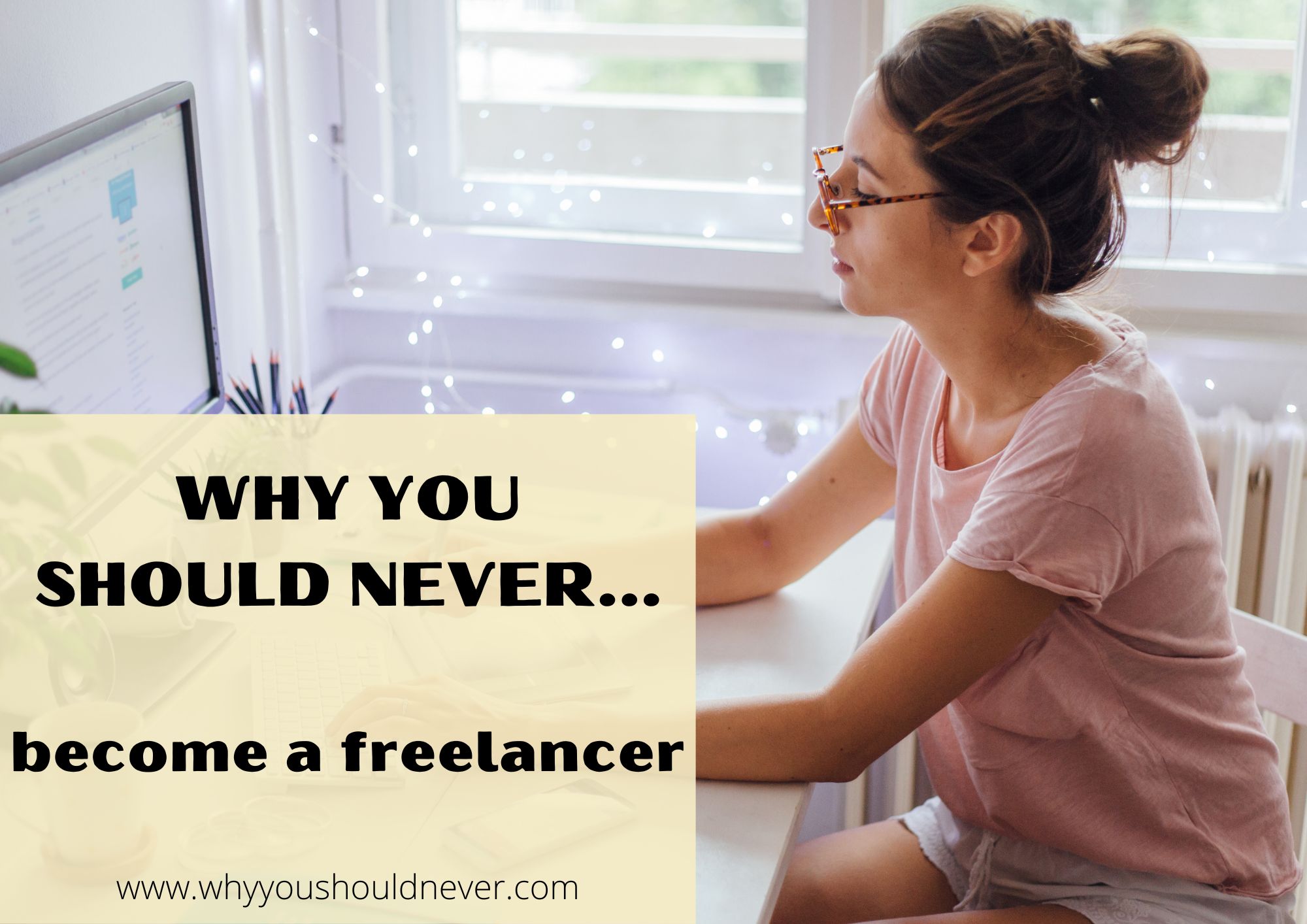 Why You Should Never Become A Freelancer