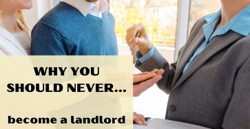 Why You Should Never Become A Landlord