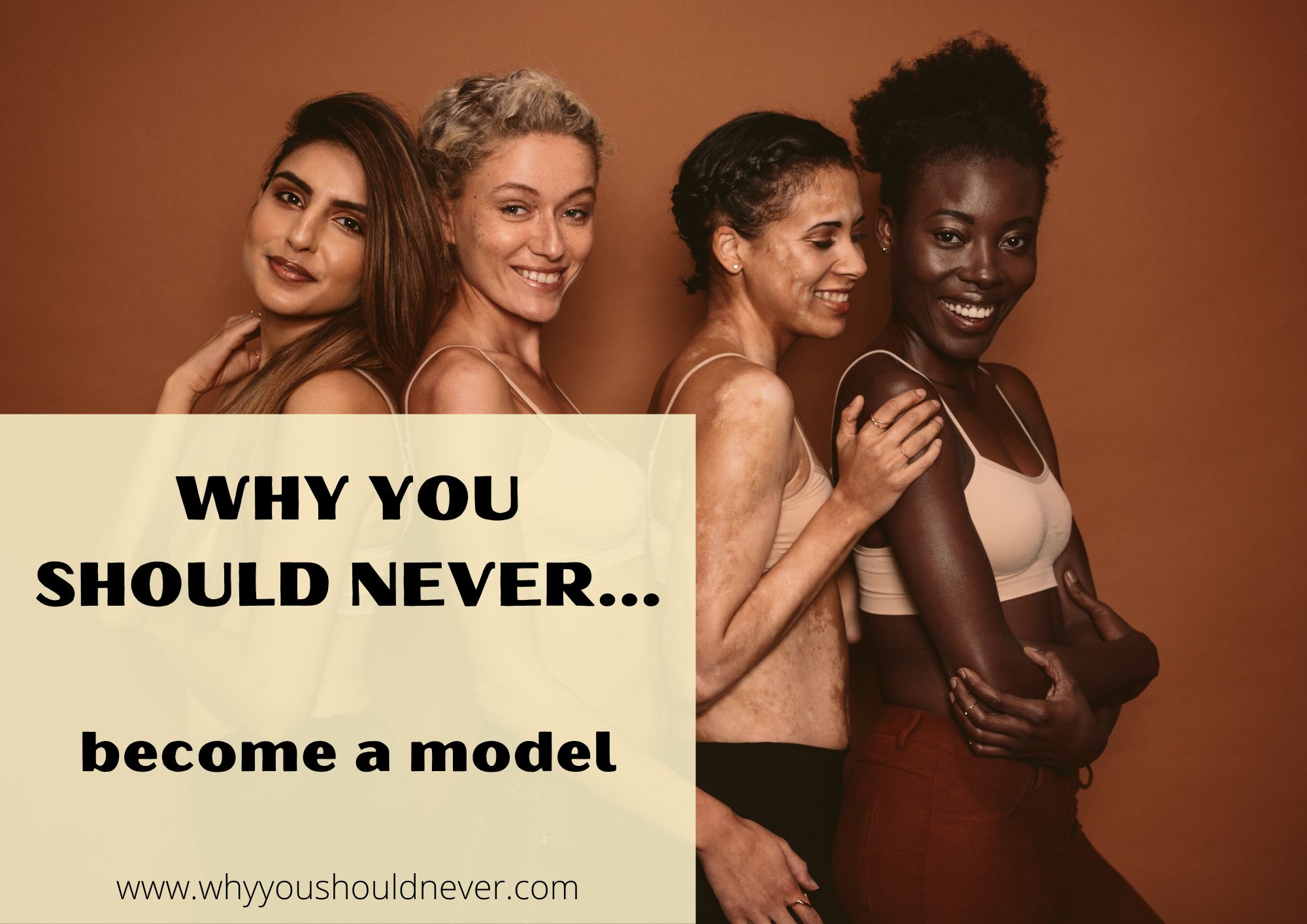 Why You Should Never Become A Model