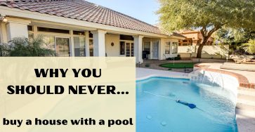 Why You Should Never Buy A House With A Pool