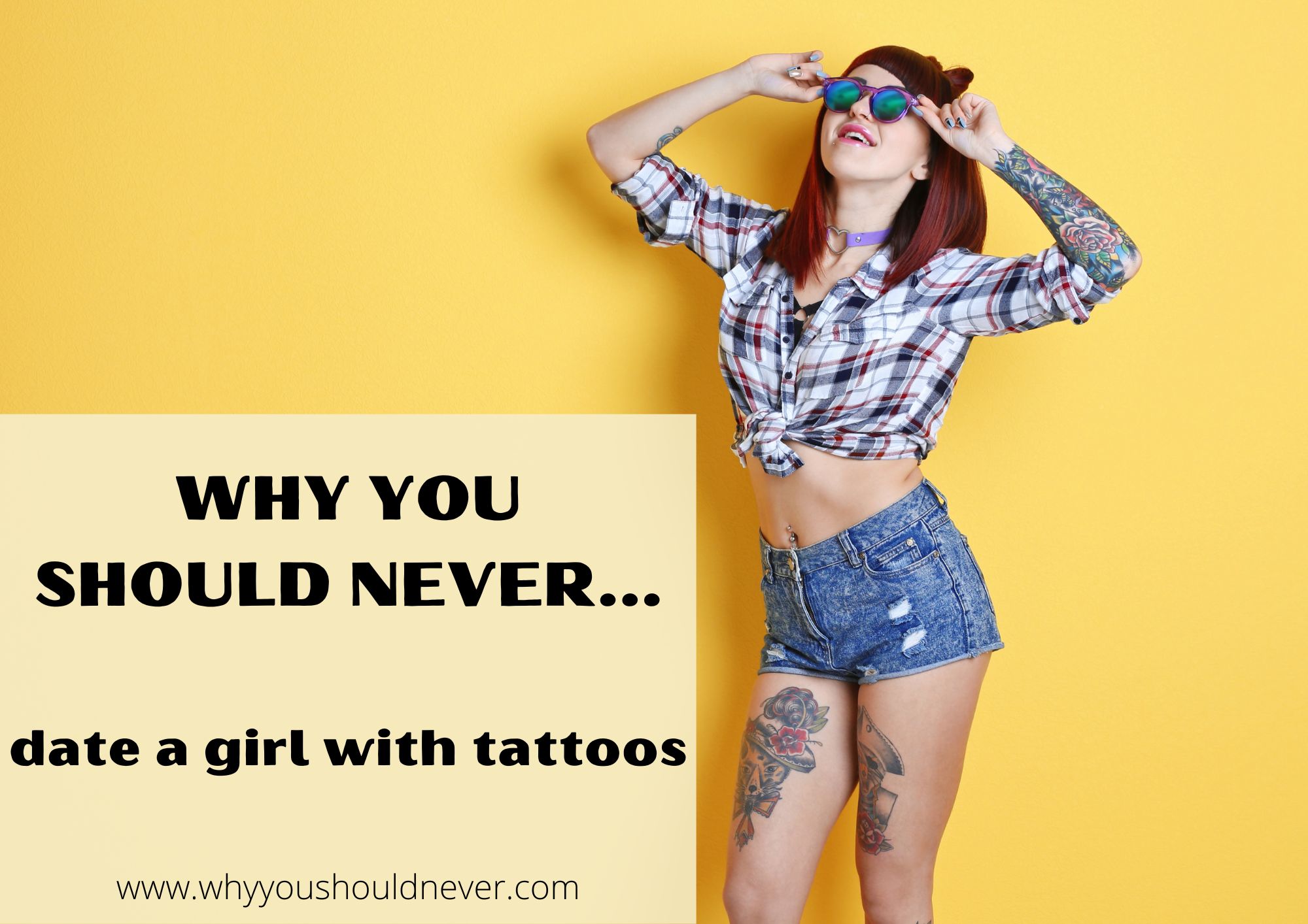 Why You Should Never Date A Girl With Tattoos