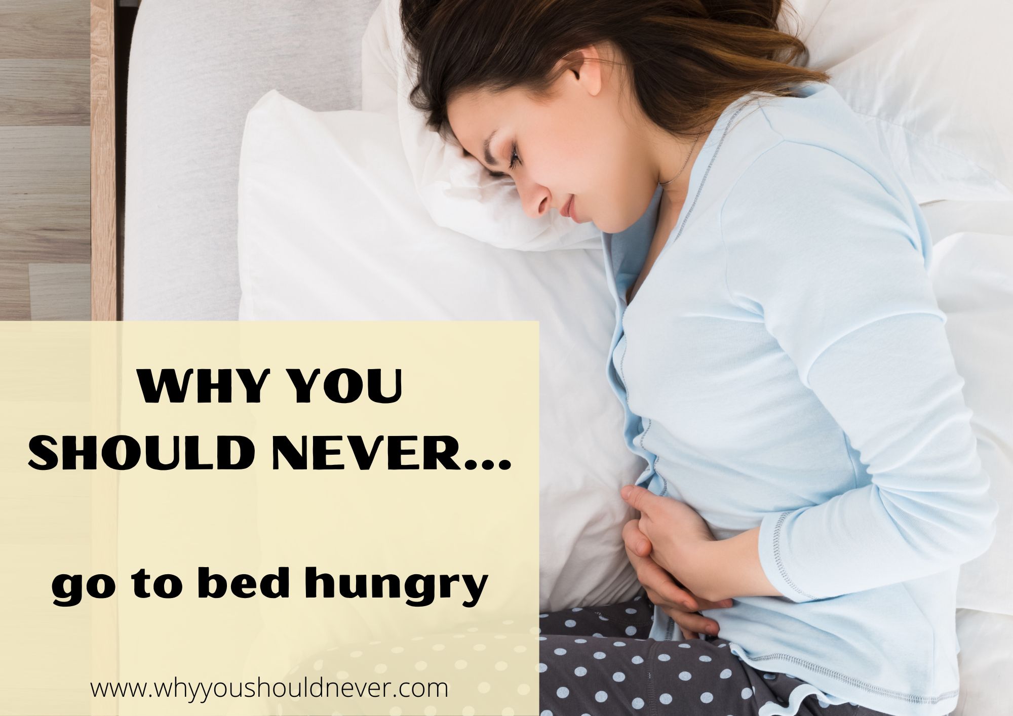 Why You Should Never Go To Bed Hungry