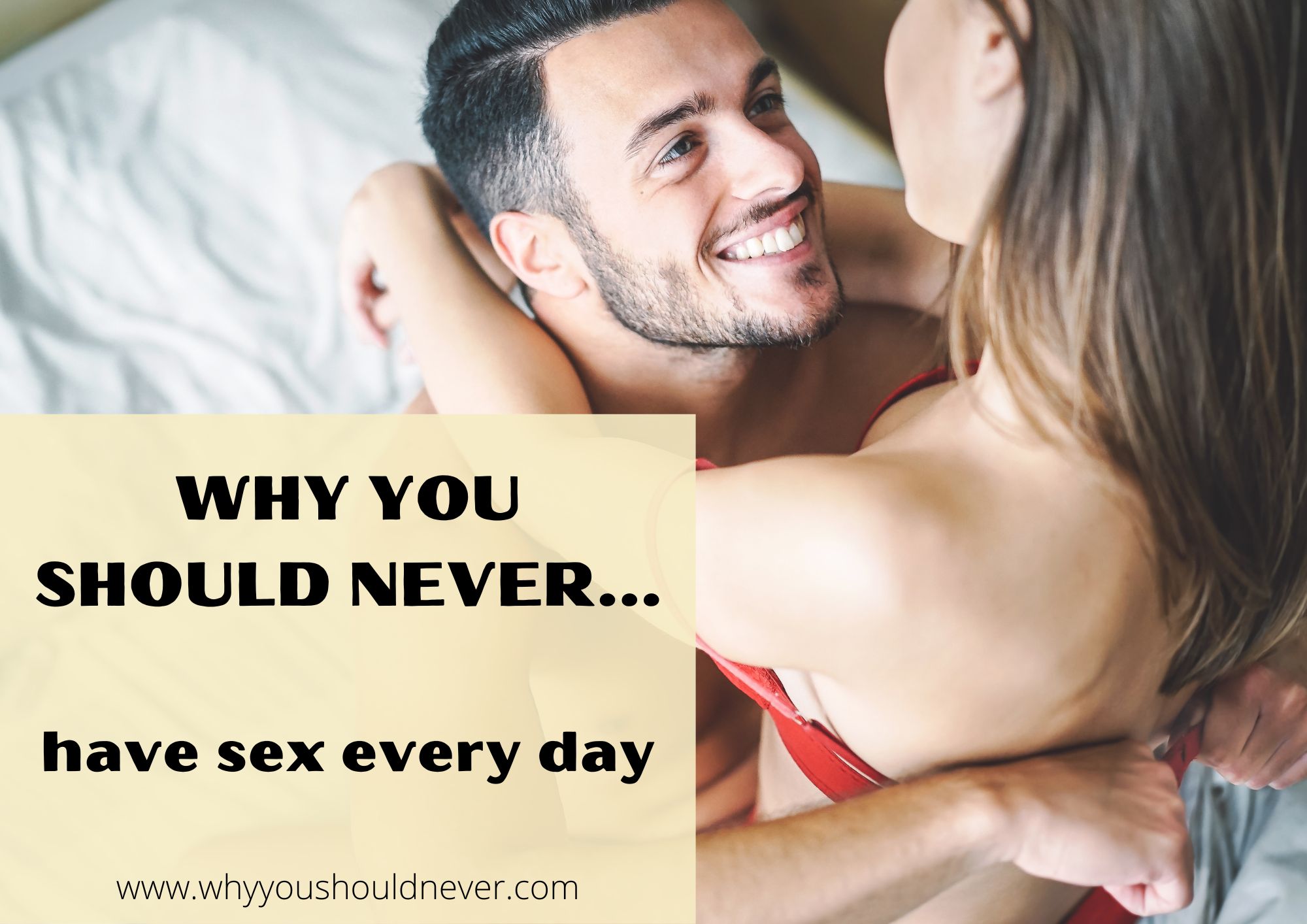 Why You Should Never Have Sex Every Day