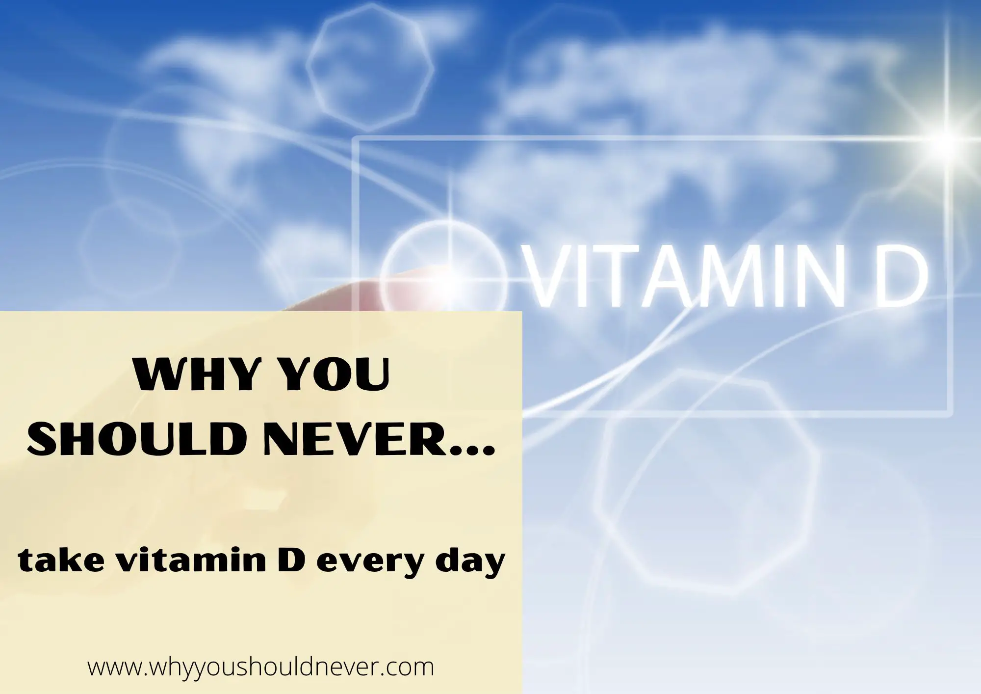 Why You Should Never Take Vitamin D Every Day