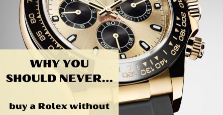Why You Should Never Buy Rolex Without Papers